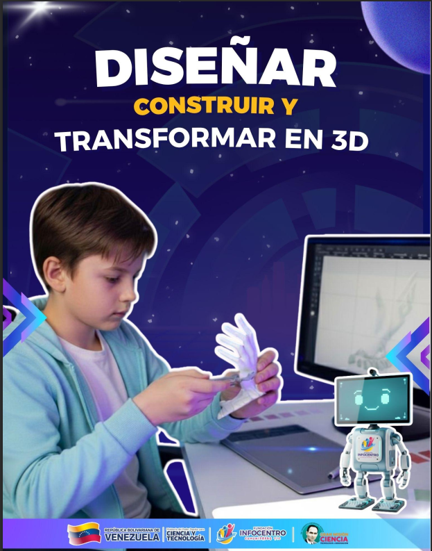 Diseñar, construir y transformar en 3D